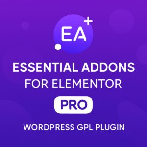 Essential Addons for Elementor - Pro – WordPress GPL Plugin