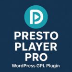 Presto Player Pro – WordPress GPL Plugin