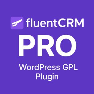 FluentCRM Pro – WordPress GPL Plugin