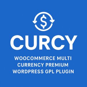 CURCY - WooCommerce Multi Currency Premium – WordPress GPL Plugin