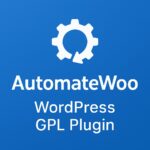 AutomateWoo – WordPress GPL Plugin