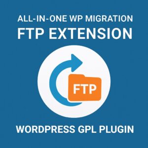 All-in-One WP Migration FTP Extension – WordPress GPL Plugin