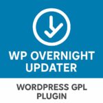 WP Overnight Updater – WordPress GPL Plugin
