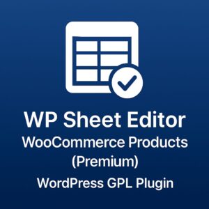 WP Sheet Editor - WooCommerce Products (Premium) – WordPress GPL Plugin