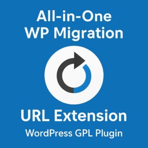 All-in-One WP Migration URL Extension – WordPress GPL Plugin