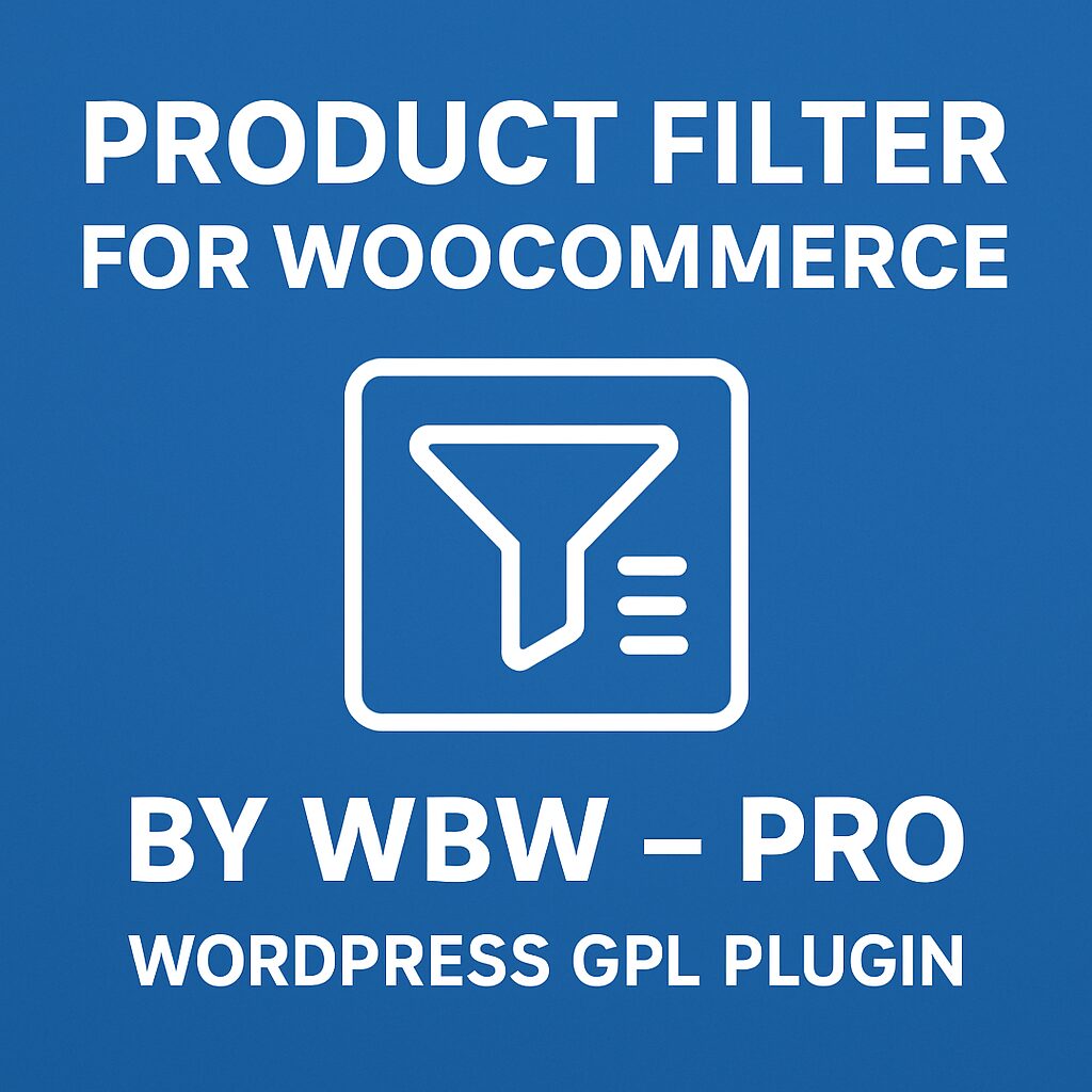Product Filter for WooCommerce by WBW - PRO – WordPress GPL Plugin