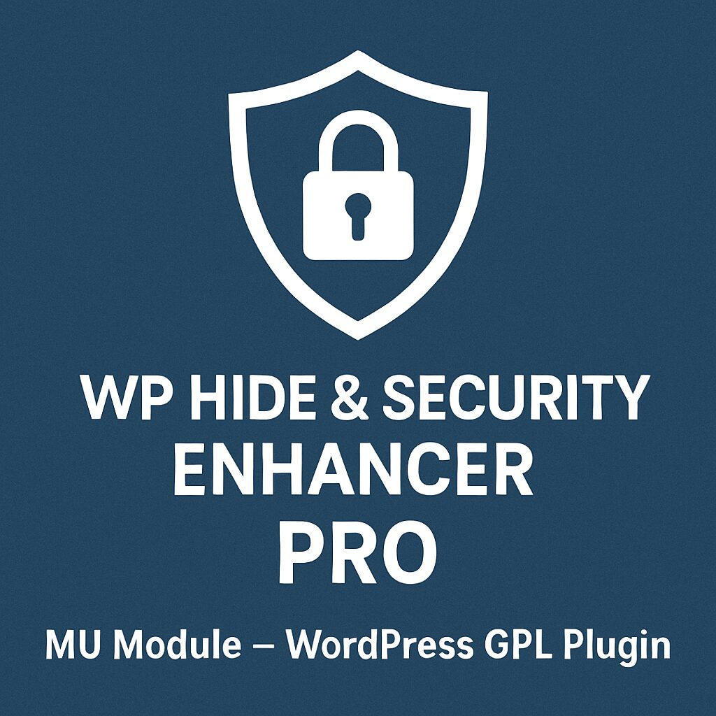 WP Hide & Security Enhancer PRO - MU Module – WordPress GPL Plugin