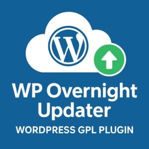 WP Overnight Updater – WordPress GPL Plugin