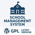 School Management System for WordPress GPL Latest Version