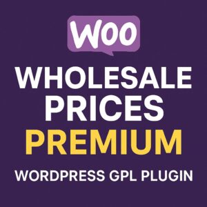 WooCommerce Wholesale Prices Premium – WordPress GPL Plugin