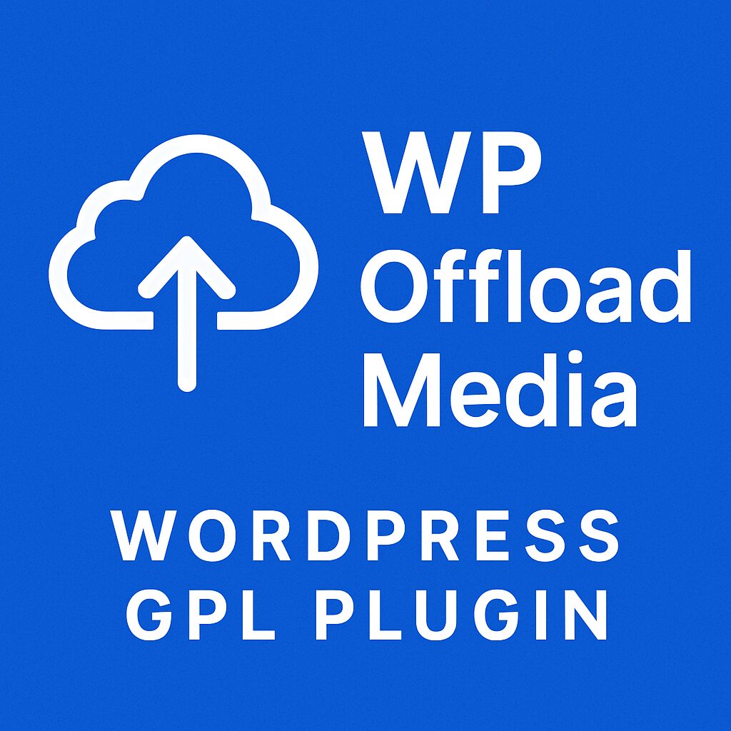 WP Offload Media – WordPress GPL Plugin