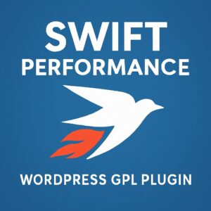Swift Performance – WordPress GPL Plugin