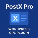 PostX Pro – WordPress GPL Plugin