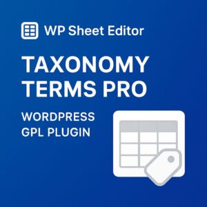 WP Sheet Editor - Taxonomy Terms Pro – WordPress GPL Plugin