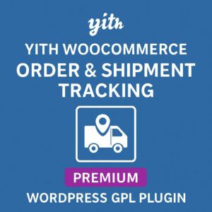 YITH WooCommerce Order & Shipment Tracking Premium – WordPress GPL Plugin