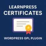 LearnPress - Certificates – WordPress GPL Plugin