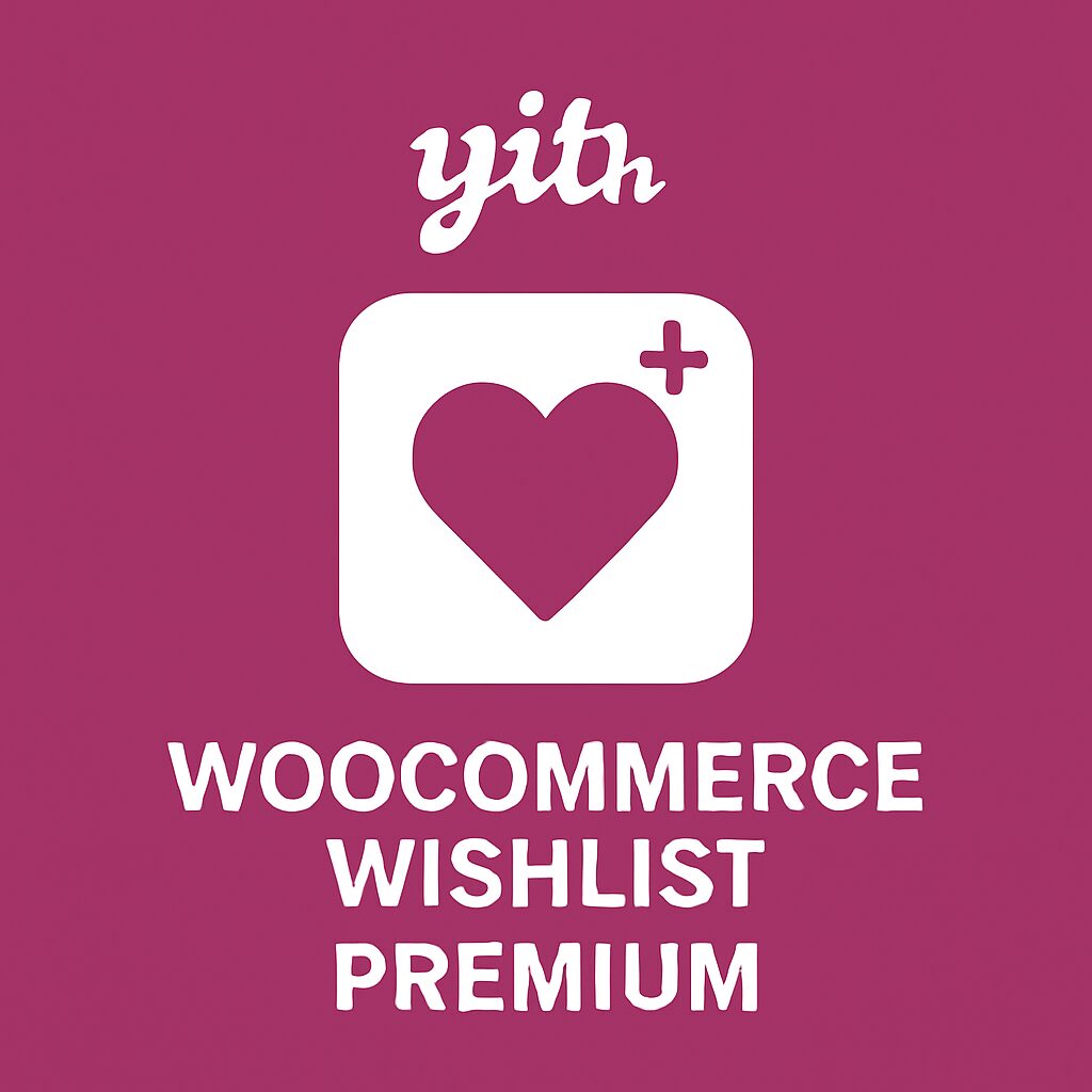 YITH WooCommerce Wishlist Premium – WordPress GPL Plugin