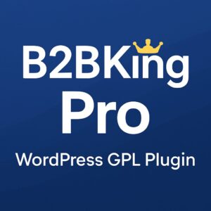 B2BKing Pro – WordPress GPL Plugin