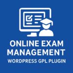 Online Exam Management – WordPress GPL Plugin