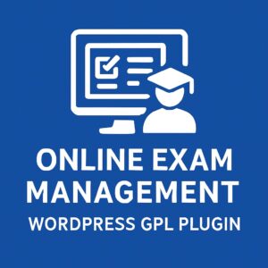 Online Exam Management – WordPress GPL Plugin