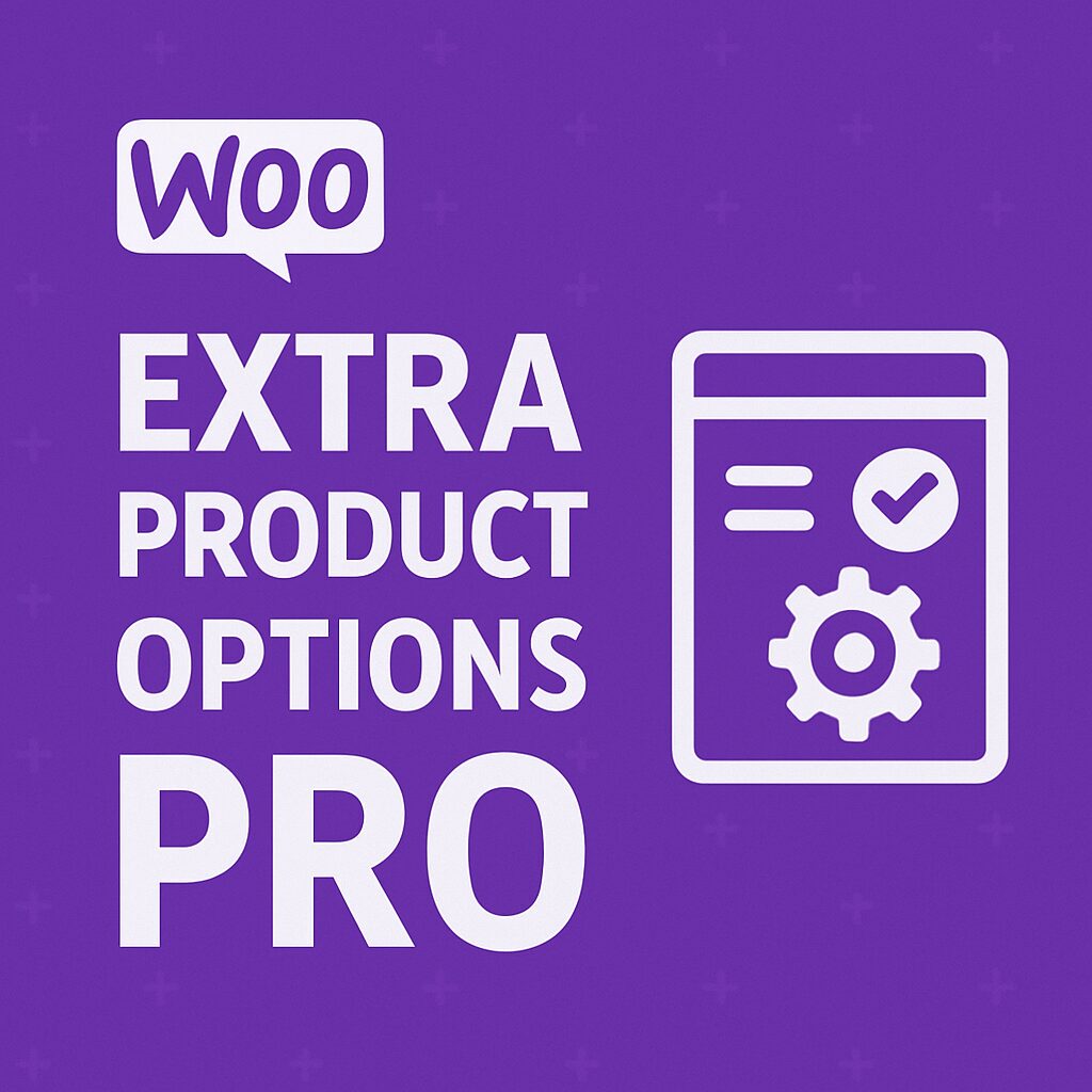 WooCommerce Extra Product Options Pro – WordPress GPL Plugin