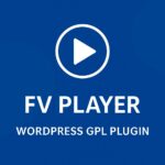 FV Player – WordPress GPL Plugin