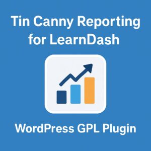 Tin Canny Reporting for LearnDash – WordPress GPL Plugin
