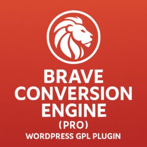Brave Conversion Engine (PRO) – WordPress GPL Plugin