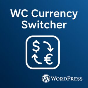 WC Currency Switcher – WordPress GPL Plugin