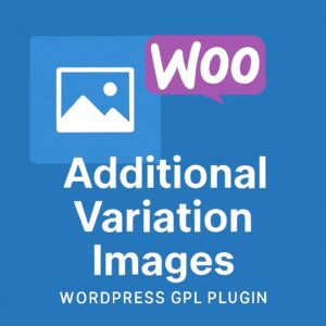 WooCommerce Additional Variation Images – WordPress GPL Plugin