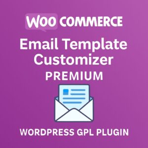WooCommerce Email Template Customizer Premium – WordPress GPL Plugin