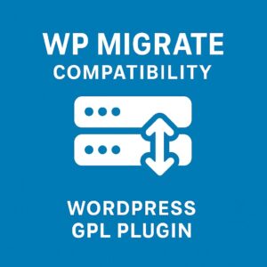 WP Migrate Compatibility – WordPress GPL Plugin