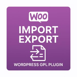 Woo Import Export – WordPress GPL Plugin