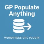 GP Populate Anything – WordPress GPL Plugin