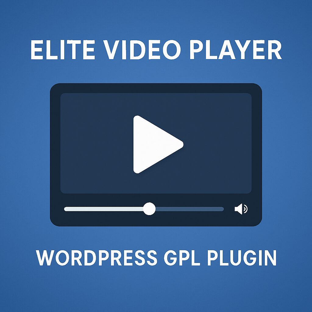 Elite Video Player – WordPress GPL Plugin