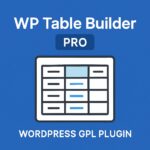 WP Table Builder Pro – WordPress GPL Plugin
