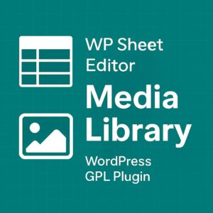 WP Sheet Editor - Media Library – WordPress GPL Plugin