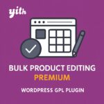 YITH WooCommerce Bulk Product Editing Premium – WordPress GPL Plugin