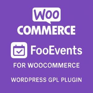 FooEvents for WooCommerce – WordPress GPL Plugin