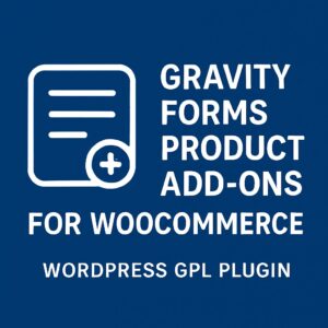 Gravity Forms Product Add-Ons for WooCommerce – WordPress GPL Plugin