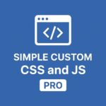Simple Custom CSS and JS PRO – WordPress GPL Plugin