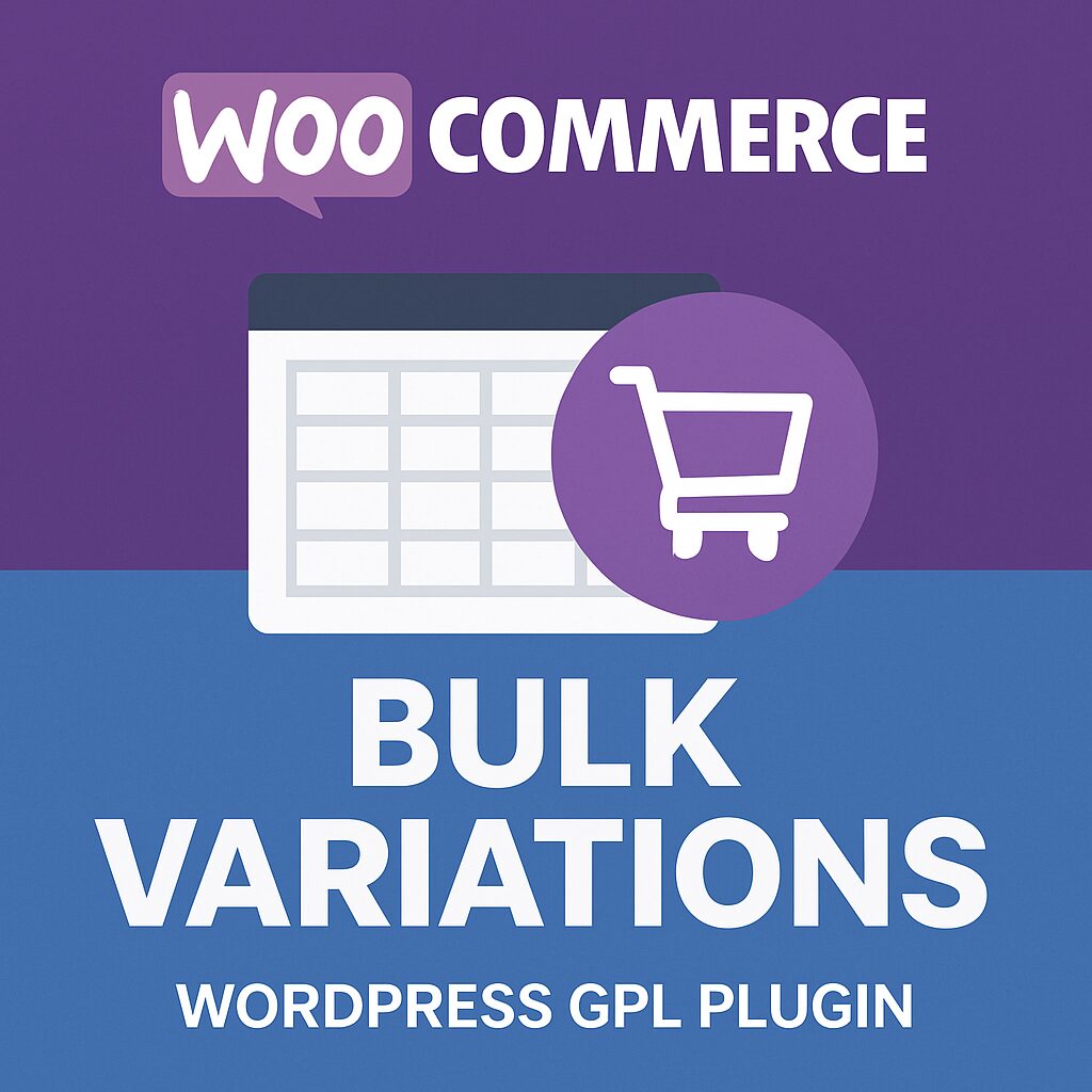 WooCommerce Bulk Variations – WordPress GPL Plugin