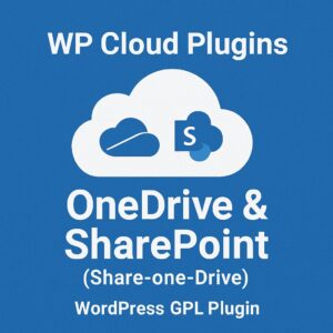 WP Cloud Plugins - OneDrive & SharePoint (Share-one-Drive) – WordPress GPL Plugin