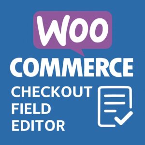 WooCommerce Checkout Field Editor – WordPress GPL Plugin