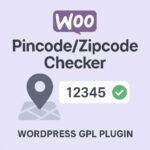 WooCommerce Pincode/ Zipcode Checker – WordPress GPL Plugin
