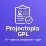 Projectopia GPL – WP Project Management Plugin