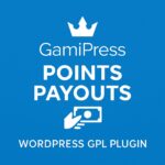 GamiPress - Points Payouts – WordPress GPL Plugin