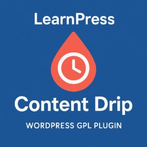LearnPress - Content Drip – WordPress GPL Plugin