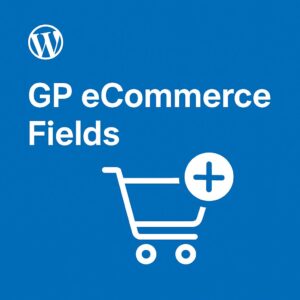 GP eCommerce Fields – WordPress GPL Plugin