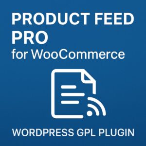 Product Feed PRO for WooCommerce – WordPress GPL Plugin